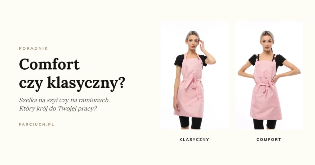 Fartuch klasyczny i fartuch Comfort w pudrowym różu obok siebie, napis Comfort czy klasyczny?