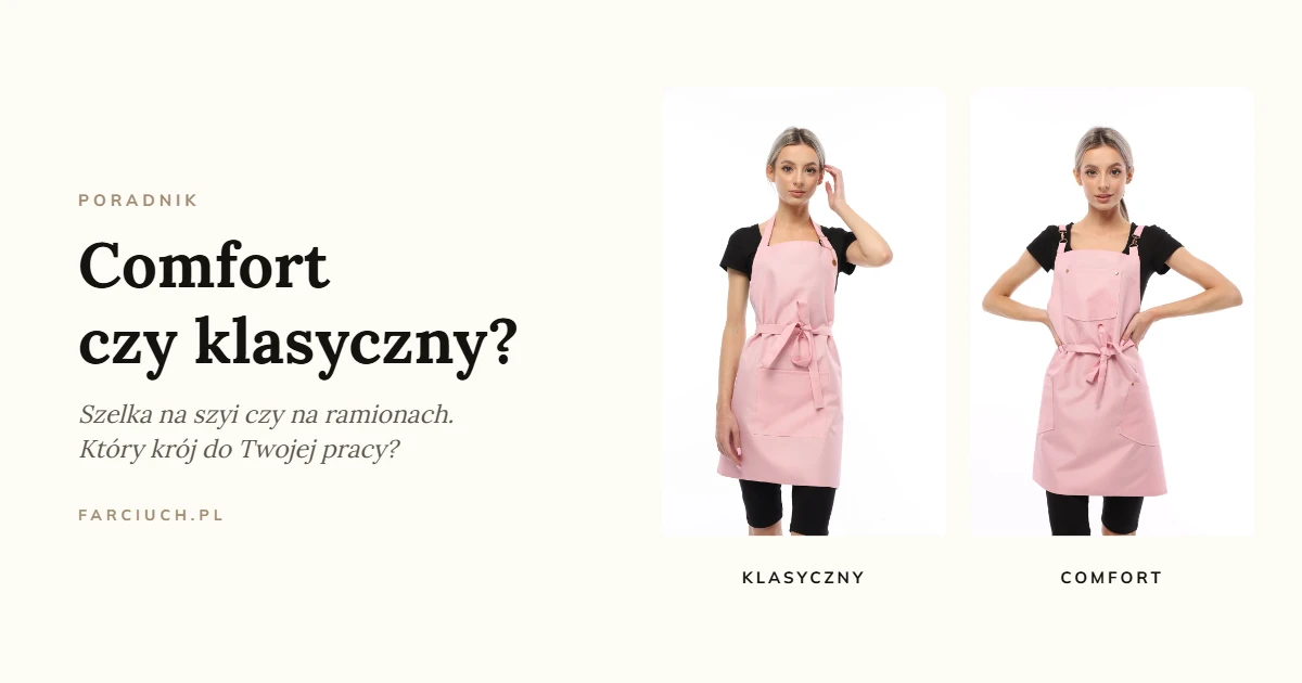 Fartuch klasyczny i fartuch Comfort w pudrowym różu obok siebie, napis Comfort czy klasyczny?